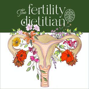 The Fertility Dietitian | Functional Fertility Info in your Ears by Brooke Boskovich | CEO & Founder of The Fertility Dietitian