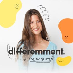 Différemment avec Zoe Nogluten by Zoe Nogluten