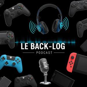Le Back-Log Podcast : L'émission incontournable animé par André Harvey et Melanie B. Chartier by Mélanie B. Chartier et André Harvey