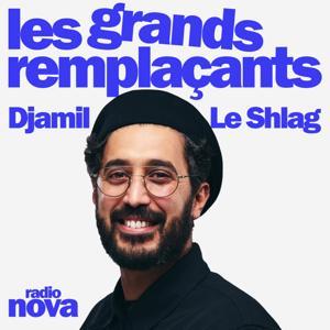 Les grands remplaçants by Radio Nova
