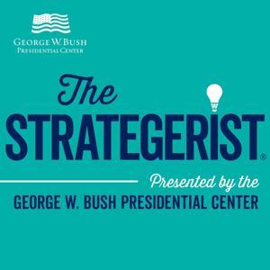 The Strategerist by George W. Bush Presidential Center