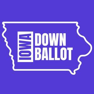 Iowa Down Ballot by Iowa Writers Collaborative Members