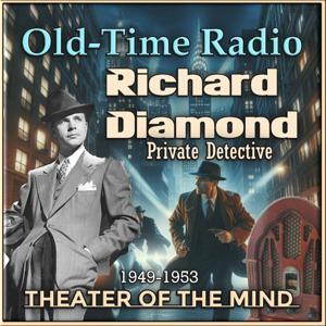 Richard Diamond - Old Time Radio by theaterofthemind-otr.com