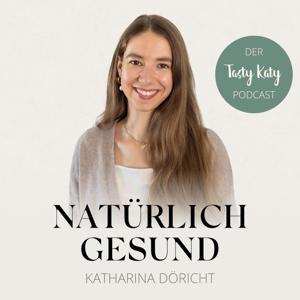 Natürlich Gesund by Tasty Katy