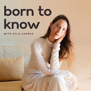Born To Know by Eyla Cuenca