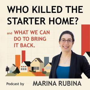 Who Killed the Starter Home? by Marina Rubina
