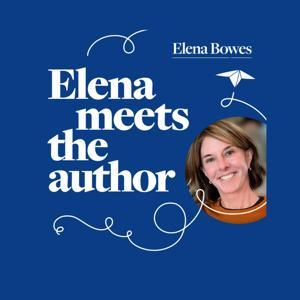 Elena Meets the Author by elena bowes