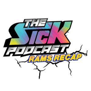 The Sick Podcast - Rams Recap with LaQuan Jones: Los Angeles Rams by The Sick Podcast