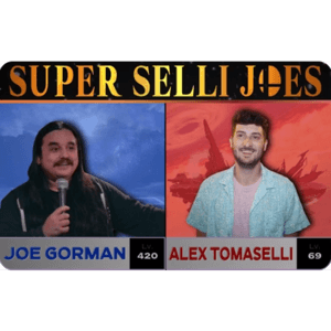 Super Selli Joes by Joe Gorman and Alex Tomaselli
