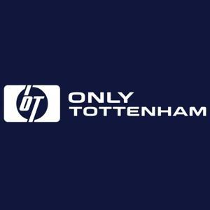 Only Tottenham (Tottenham Hotspur Podcast) by Ben Bowman & Seb Martin
