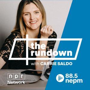 The Rundown with Carrie Saldo by NEPM Podcasts