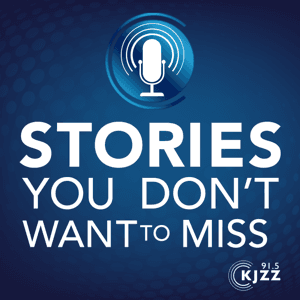 KJZZ's Stories You Don't Want to Miss by KJZZ 91.5FM Phoenix