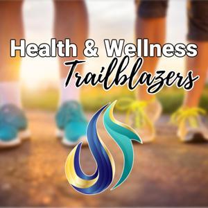 Health and Wellness Trailblazers by Digital Trailblazers