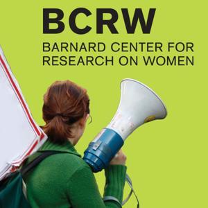 Barnard Center for Research on Women by Barnard Center for Research on Women