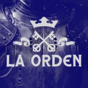 La Orden Podcast by La Orden