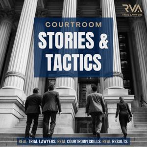 Courtroom Stories & Tactics | RVA Trial Lawyers by Sharif L. Gray and Nael A. Abouzaki