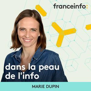 Dans la peau de l'info by franceinfo