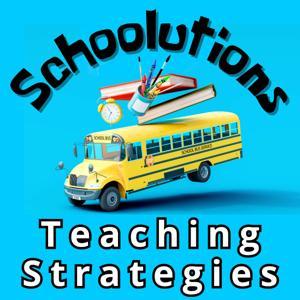 Schoolutions: Teaching Strategies to Strengthen School Culture, Empower Educators, & Inspire Student Growth by Olivia Wahl
