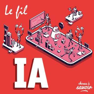 Le fil IA by Choses à Savoir