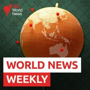 World News Weekly – An SBS World News Podcast by SBS