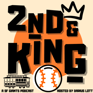 2nd & King- A SF Giants Podcast by Darius Lott