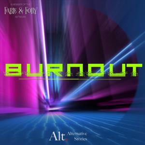 Burnout: A Cyberpunk Thriller by Alternative Stories