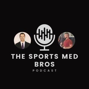 The Sports Med Bros Podcast by The Sports Med Bros