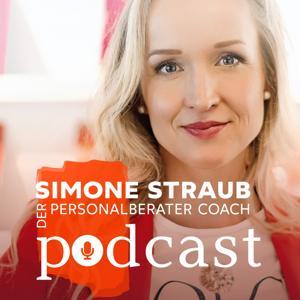 Der Personalberater Coach Podcast - Branchen-Insights, die dein Geschäft wirklich weiterbringen by Simone Straub