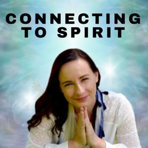 Connecting to Spirit with Lisa Brandis | Channelling, Mediumship, and Intuition by Lisa Brandis