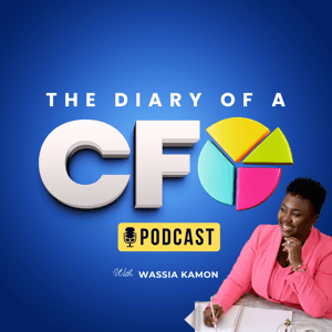 The Diary of a CFO by Wassia Kamon, CPA, CMA, MBA