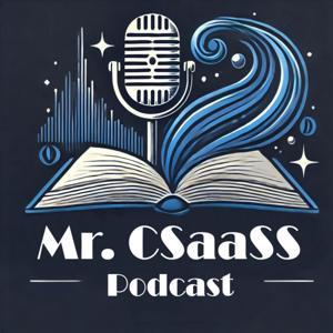 Mr. CSaaSS Podcast by mehrazma