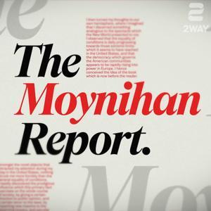 The Moynihan Report by 2WAY