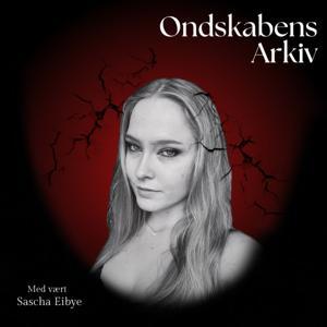 Ondskabens arkiv by Sascha Eibye