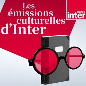 Les émissions culturelles d'Inter by France Inter