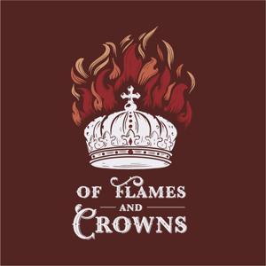 Of Flames and Crowns by New Saint Andrews College