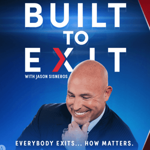 The Built to Exit Podcast with Jason Sisneros by Jason Sisneros