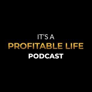 It's a Profitable Life by Ronit Enos
