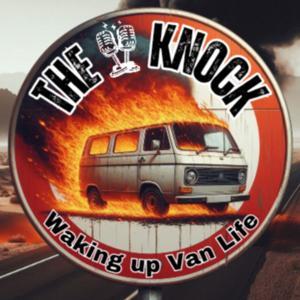 The Knock: Waking Up Van Life by The Knock