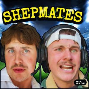The Shepmates Podcast by MIK MADE