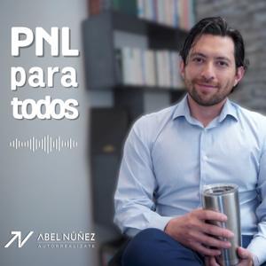 PNL para todos by Abel Nunez el Comunicologo de la Mente