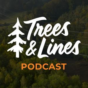 Trees & Lines: A Utility Vegetation Management Podcast by Iapetus Infrastructure Services