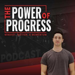 The Power of Progress: Mindset, Motion, & Momentum by Scott Friedman