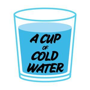 A Cup of Cold Water: Nourishing You with Wisdom, Inspiration, and Encouragement by Polly Castor