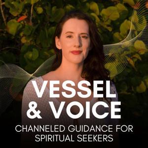 Vessel & Voice: Channeled Guidance for Spiritual Seekers by Kim Charlson