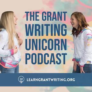 The Grant Writing Unicorn Podcast by Meredith Noble, Alex Lustig