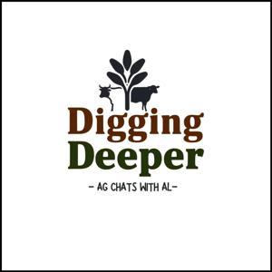 DIGGING DEEPER - AG CHATS WITH AL by Gippsland Agricultural Group Inc
