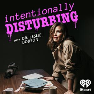 Intentionally Disturbing by iHeartPodcasts