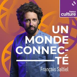 Un monde connecté by France Culture
