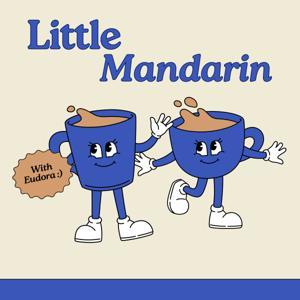 Little Mandarin: Learn Chinese through conversations by Eudora’s Mandarin Café