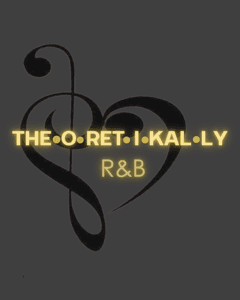 Theoretikally R & B by Theoretikally R&B